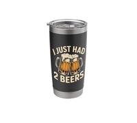 I Just Had 2 Beers Drunk Lying Quotes - Stainless Steel Insulated Tumbler