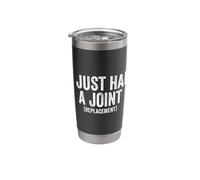 I Just Had A Joint (Replacement) Funny Surgery Men Stainless Steel Insulated Tumbler