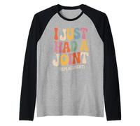 I Just Had a Joint Replacement Hip Replacement Recovery Knee Raglan Baseball Tee
