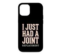 I Just Had A Joint Replacement Knee Hip Surgery Humor Men Case for iPhone 12/12 Pro