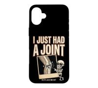I Just Had A Joint Replacement Knee Hip Surgery Humor Men Case for iPhone 16 Plus