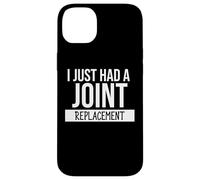I Just Had a Joint Replacement Surgery Funny Hip Replacement Case for iPhone 14 Plus