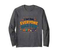 I Just Hope Everyone Has Fun - Sports Lover's Mantra Long Sleeve T-Shirt, Adult Unisex, Dark Heather Grey, XL