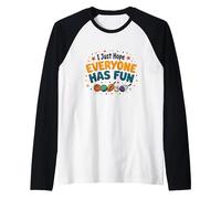 I Just Hope Everyone Has Fun - Sports Lover's Mantra Raglan Baseball Tee, Men, Black/White, M