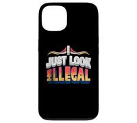 I Just Look Illegal Proud Immigrants Mexican American Pride Case for iPhone 13