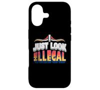 I Just Look Illegal Proud Immigrants Mexican American Pride Case for iPhone 17