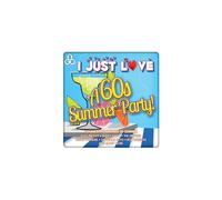 I JUST LOVE A 60S SUMMER PARTY [CD]