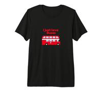 I Just Love Buses London Double Decker Transport Enthusiast Premium T-Shirt