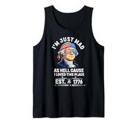I Just Mad As Hell Cause I Love This Place 1776 4th July Tank Top