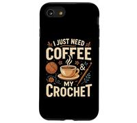 I Just Need Coffee and My Crochet Funny Cute Crocheting Case for iPhone SE (2020) / 7/8