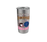 I Just Need Coffee and My Crochet Lover Knitting Crocheter Stainless Steel Insulated Tumbler