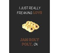 I Just Really Freaking Love Jam Roly Poly, OK: Customized Notebook Pad