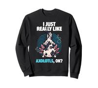 I Just Really Like Axolotls Ok Animal Cute Piebald Axolotl Sweatshirt