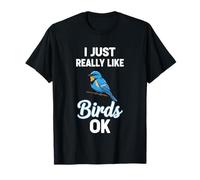 I just Really Like Birds ok T-Shirt