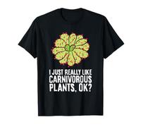 I Just Really Like Carnivorous Plants, Ok T-Shirt