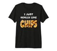 I Just Really Like Chips Chip Lover Fast Food Funny Takeaway Premium T-Shirt