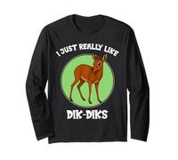 I just Really Like Dik-Diks Dik-Dik Long Sleeve T-Shirt