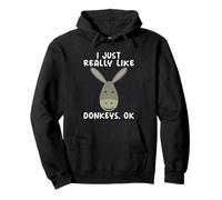 I Just Really Like Donkeys OK Funny Gift Donkey Lover Shirt Pullover Hoodie