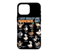 I Just Really Like Ducks Ok Waterfowl Animal Lover Cute Duck Case for iPhone 16 Pro Max
