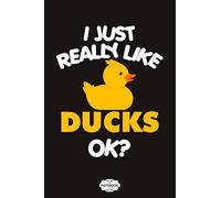 I Just Really Like Ducks Ok Yellow Rubber Duck Notebook: Journal, Diary, Planner, Matte Finish Cover, 6x9 120 Pages, Lined College Ruled Paper