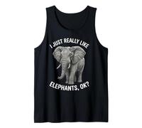 I Just Really Like Elephants Ok Tank Top