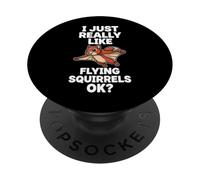I Just Really Like Flying Squirrels OK PopSockets Adhesive PopGrip