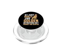 I Just Really Like Golden Retrievers Ok? Friendly & Devoted PopSockets PopGrip for MagSafe