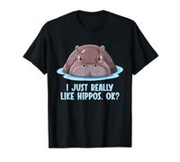 I just really like Hippos ok Hippo T-Shirt