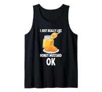 I Just Really Like Honey Mustard Ok Tank Top