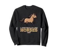 I Just Really Like Horses Ok Farm Animal Mustang Horse Sweatshirt