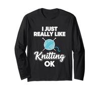 I just Really Like Knitting ok Long Sleeve T-Shirt