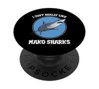 I just really like Mako Sharks Mako Shark PopSockets Adhesive PopGrip