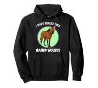 I just really like Maned Wolves Maned Wolf Pullover Hoodie