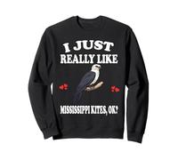I Just Really Like Mississippi Kites Ok Birds Sweatshirt