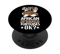 I just really like my African Spurred Tortoise PopSockets Adhesive PopGrip