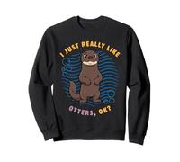 I Just Really Like Otters Ok Sea Animals Lover Giant Otter Sweatshirt
