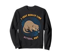 I Just Really Like Otters Ok Sea Animals Smooth Coated Otter Sweatshirt