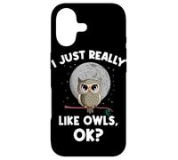 I Just Really Like Owls OK Funny Nocturnal Owl Case for iPhone 17