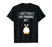 I Just Really Like Penguins Ok T-Shirt