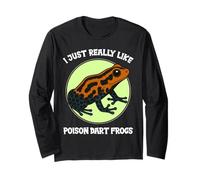 I just Really Like Poison Dart Frogs Poison Dart Frog Long Sleeve T-Shirt