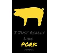 I Just Really Like Pork: Diaries and notebooks Gifts Funn animals - Blank lined diary journal planner