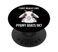 I Just Really Like Pygmy Goats Ok PopSockets Adhesive PopGrip