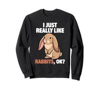 I Just Really Like Rabbits Ok Animal Cute French Lop Rabbit Sweatshirt