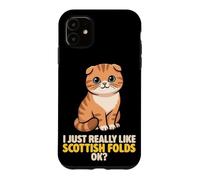 I Just Really Like Scottish Folds Ok Animal Lover Cute Cat Case for iPhone 11