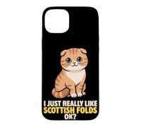 I Just Really Like Scottish Folds Ok Animal Lover Cute Cat Case for iPhone 15 Plus