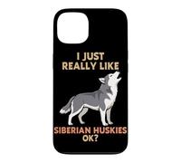 I Just Really Like Siberian Huskies Ok Animal Lover Cute Dog Case for iPhone 13
