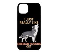 I Just Really Like Siberian Huskies Ok Animal Lover Cute Dog Case for iPhone 14 Plus