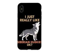 I Just Really Like Siberian Huskies Ok Animal Lover Cute Dog Case for iPhone XS Max