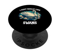 I just really like Swans. Swans Swan PopSockets Adhesive PopGrip