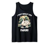 I just Really Like Swans. Swans Swan Tank Top
